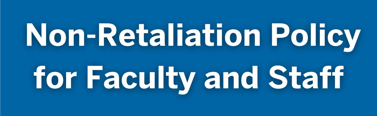 Non-Retaliation Policy for Faculty and Staff